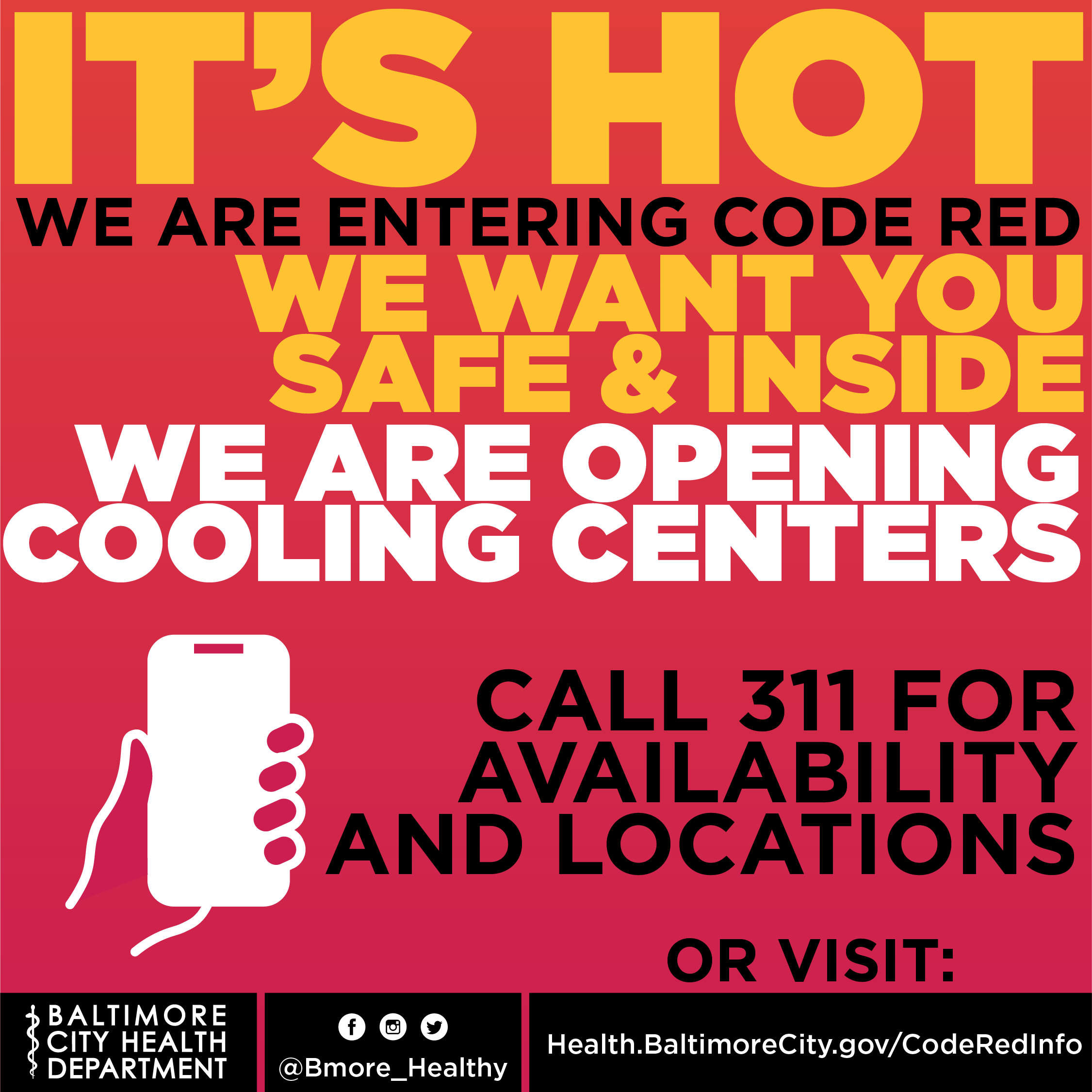 Its Hot! We are entering Code Red, and we want you safe and inside. Cooling Centers are opening, call 311 for availability and locations. 